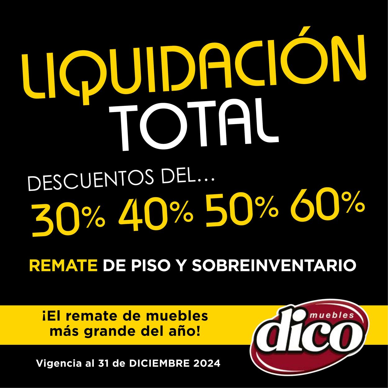 Catálogo Muebles Dico - MUEBLES DICO - LIQUIDACION | BAJIO | DICIEMBRE 2024 - Página 1 7 dic., 2024 - 22 dic., 2024